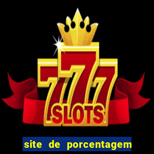 site de porcentagem de jogos slots